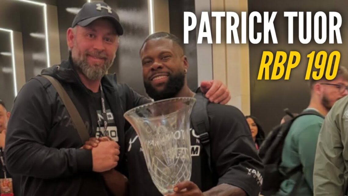 YOU CANT SELL HARD WORK  Patrick Tuor  Fouad Abiad’s Real Bodybuilding Podcast #190