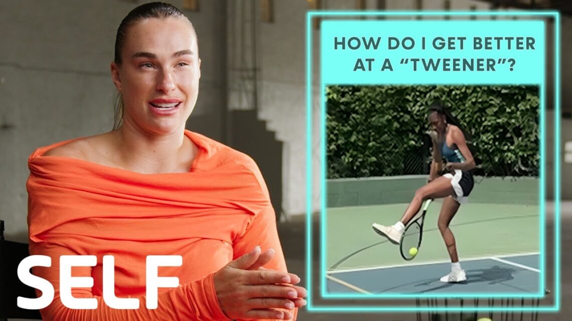 Tennis Pro Aryna Sabalenka’s Tips For Every Skill Level (Beginner, Intermediate, Collegiate)  SELF