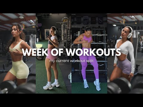 WEEK OF WORKOUTS  my current workout split, routine, & motivation