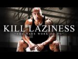 KILL YOUR LAZINESS – The Most Powerful Motivational Speech Compilation for Success & Working Out