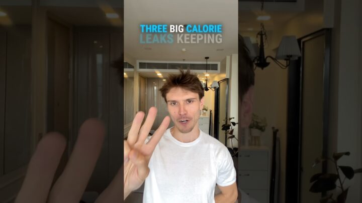 3 Big Calorie Leaks Keeping You Overweight